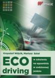 Eco-driving IMAGE. Autor: Wójcik Krzysztof, Misztal Mariusz. Dadada.pl Okładka książki Eco-driving IMAGE