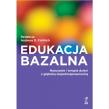 Okładka książki Edukacja bazalna. Nauczanie i terapia dzieci...
