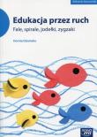 Edukacja przez ruch Fale, spirale, jodełki, zygzaki WP POLIS. Autor: Dziamska Dorota. Dadada.pl Okładka książki Edukacja przez ruch Fale, spirale, jodełki, zygzaki WP POLIS