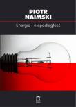 Energia i niepodległość. Autor: Naimski Piotr. Dadada.pl Okładka książki Energia i niepodległość