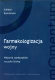 Okładka książki Farmakologizacja wojny