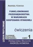 Okładka książki Funkcjonowanie przedsiębiorstwa...ćw cz.1 EKONOMIK