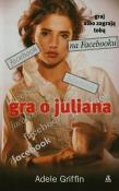 Gra o Juliana. Autor: Griffin Adele. Dadada.pl Okładka książki Gra o Juliana