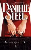 Grzechy matki. Autor: Danielle Steel. Dadada.pl Okładka książki Grzechy matki