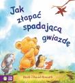 Jak złapać spadającą gwiazdę Poczytajmy razem. Autor: Howarth Heidi. Dadada.pl Okładka książki Jak złapać spadającą gwiazdę Poczytajmy razem