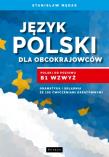 Język polski dla obcokrajowców. Autor: Stanisław Mędak. Dadada.pl Okładka książki Język polski dla obcokrajowców