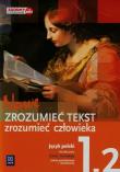 Język Polski Nowe Zrozumieć tekst zrozumieć człowieka 1 Podręcznik Część 2 Zakres podstawowy i rozszerzony. Autor: Dariusz  Chemperek, Kalbarczyk Adam. Dadada.pl Okładka książki Język Polski Nowe Zrozumieć tekst zrozumieć człowieka 1 Podręcznik Część 2 Zakres podstawowy i rozszerzony