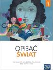 J.Polski GIM 1 Opisać świat Podr. NE. Autor: praca zbiorowa pod redakcją Macieja Szulca. Dadada.pl Okładka książki J.Polski GIM 1 Opisać świat Podr. NE