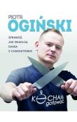 Kocham gotować. Autor: Ogiński Piotr. Dadada.pl Okładka książki Kocham gotować