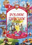 Kocham Polskę. Polskie zwyczaje. Autor: Joanna i Jarosław Szarek. Dadada.pl Okładka książki Kocham Polskę. Polskie zwyczaje