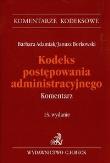 Kodeks postępowania administracyjnego Komentarz. Autor: Adamiak Barbara. Dadada.pl Okładka książki Kodeks postępowania administracyjnego Komentarz