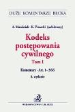 Kodeks postępowania cywilnego Tom I Komentarz do art. 1-366. Autor: Marciniak Andrzej, Piasecki Kazimierz. Dadada.pl Okładka książki Kodeks postępowania cywilnego Tom I Komentarz do art. 1-366