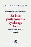 Kodeks postępowania cywilnego Tom II Komentarz do art. 367–729. Autor: Marciniak Andrzej, Piasecki Kazimierz. Dadada.pl Okładka książki Kodeks postępowania cywilnego Tom II Komentarz do art. 367–729