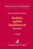 Kodeks spółek handlowych Komentarz. Autor: Pinior Piotr, Popiołek Wojciech, Strzępka Janusz A.. Dadada.pl Okładka książki Kodeks spółek handlowych Komentarz