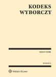 Kodeks wyborczy. Autor: Barta Janusz, Fajgielski Paweł, Markiewicz Ryszard. Dadada.pl Okładka książki Kodeks wyborczy