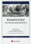 Komentarz do spraw rodzinnych. Autor: Ciepła Helena, J. Ignaczewski. Dadada.pl Okładka książki Komentarz do spraw rodzinnych
