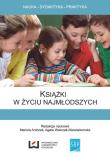 Książki w życiu najmłodszych. Autor: Mariola Antczak (red.), Walczak-Niewiadomska Agata. Dadada.pl Okładka książki Książki w życiu najmłodszych
