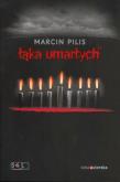 Łąka umarłych - Marcin Pilis. Autor: Pilis Marcin. Dadada.pl Okładka książki Łąka umarłych - Marcin Pilis