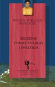 Leczenie formą, energią i światłem. Autor: Rinpocze Tenzin Wangyal. Dadada.pl Okładka książki Leczenie formą, energią i światłem