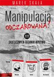 Manipulacja odczarowana!. Autor: Marek Skała. Dadada.pl Okładka książki Manipulacja odczarowana!