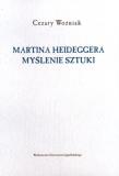 Okładka książki Martina Heideggera myślenie sztuki