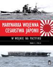 Marynarka Wojenna Cesarstwa Japonii w wojnie na Pacyfiku. Autor: Mark E. Stille. Dadada.pl Okładka książki Marynarka Wojenna Cesarstwa Japonii w wojnie na Pacyfiku