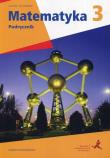 Matematyka LO KL 3. Podręcznik Zakres podstawowy z rozszerze. Autor: M. Dobrowolska, M. Karpiński, J. Lech, A. Popiołek. Dadada.pl Okładka książki Matematyka LO KL 3. Podręcznik Zakres podstawowy z rozszerze
