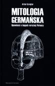 Mitologia germańska. Autor: Szrejter Artur. Dadada.pl Okładka książki Mitologia germańska