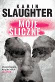 Moje śliczne. Autor: Karin Slaughter. Dadada.pl Okładka książki Moje śliczne
