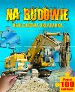 Okładka książki Na budowie Naklejkowa układanka