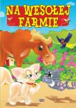 Okładka książki Na wesołej farmie