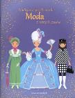Naklejkowe przebieranki. Moda z różnych czasów. Autor: Stowell Louie, Bowman Lucy. Dadada.pl Okładka książki Naklejkowe przebieranki. Moda z różnych czasów