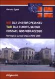 Okładka książki Nie dla Unii Europejskiej tak dla europejskiego obszaru gospodarczego