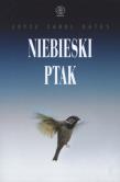 Niebieski ptak - Joyce Carol Oates. Autor: Joyce Carol Oates. Dadada.pl Okładka książki Niebieski ptak - Joyce Carol Oates