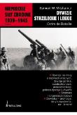 Okładka książki Niemieckie siły zbrojne 1939-1945 tom 2 Dywizje strzeleckie i lekkie