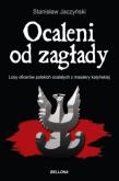 Okładka książki Ocaleni od zagłady. Losy oficerów polskich ...