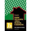 Okładka książki Ochrona przed wilgocią i korozją biologiczną w budownictwie poradnik