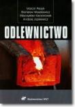 Okładka książki Odlewnictwo