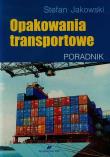 Opakowania transportowe. Autor: Jakowski Stefan. Dadada.pl Okładka książki Opakowania transportowe