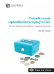 Oskładkowanie i opodatkowanie wynagrodzeń. Autor: Twardo Dorota. Dadada.pl Okładka książki Oskładkowanie i opodatkowanie wynagrodzeń
