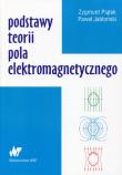 Podstawy teorii pola elektromagnetycznego. Autor: Piątek Zygmunt, Jabłoński Paweł. Dadada.pl Okładka książki Podstawy teorii pola elektromagnetycznego
