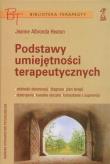 Podstawy umiejętności terapeutycznych. Autor: Heaton Jeanne Albronda. Dadada.pl Okładka książki Podstawy umiejętności terapeutycznych