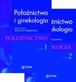Położnictwo i ginekologia. Tom 1-2. Autor: Bręborowicz Grzegorz H.. Dadada.pl Okładka książki Położnictwo i ginekologia. Tom 1-2