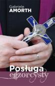 Posługa egzorcysty. Autor: ks. Gabriele Amorth. Dadada.pl Okładka książki Posługa egzorcysty