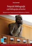 Potyczki bibliografa czyli bibliografia od kuchni. Autor: Dombek Ewa. Dadada.pl Okładka książki Potyczki bibliografa czyli bibliografia od kuchni