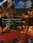 Poznać przeszłość Ojczysty Panteon i ojczyste spory Podręcznik Szkoła ponadgimnazjalna LO. Autor: Maćkowski Tomasz. Dadada.pl Okładka książki Poznać przeszłość Ojczysty Panteon i ojczyste spory Podręcznik Szkoła ponadgimnazjalna LO