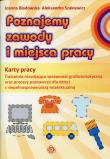 Poznajemy zawody i miejsca pracy KP. Autor: Bladowska Joanna, Aleksandra Szakiewicz. Dadada.pl Okładka książki Poznajemy zawody i miejsca pracy KP
