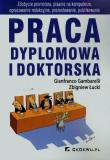 Praca dyplomowa i doktorska. Autor: Łucki Zbigniew, Gambarelli Gianfranco. Dadada.pl Okładka książki Praca dyplomowa i doktorska