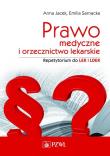 Prawo medyczne i orzecznictwo lekarskie. Repetytorium do LEK i LDEK. Autor: Sarnacka Emilia. Dadada.pl Okładka książki Prawo medyczne i orzecznictwo lekarskie. Repetytorium do LEK i LDEK