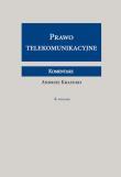 Prawo telekomunikacyjne Komentarz. Autor: Krasuski Andrzej. Dadada.pl Okładka książki Prawo telekomunikacyjne Komentarz